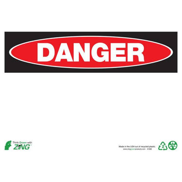 ZING Eco Safety Sign, Danger, 7X10- Model 1088